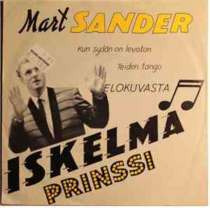 Mart Sander - Kun Sydän On Levoton / Teiden Tango