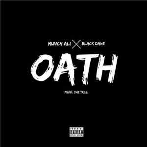 Munch Ali Feat. Black Dave  - OATH