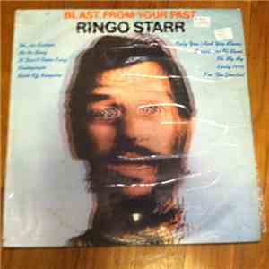 Ringo Starr - Blast From Your Past