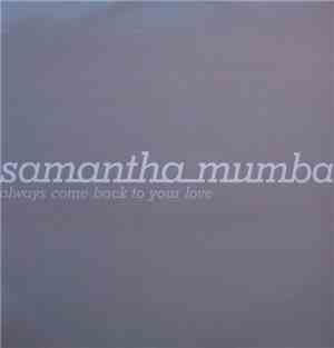 Samantha Mumba - Always Come Back To Your Love