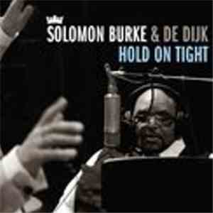 Solomon Burke & De Dijk - Hold On Tight