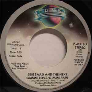 Sue Saad And The Next - Gimme Love / Gimme Pain