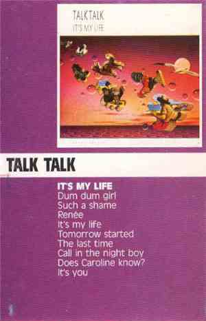 Talk Talk - It's My Life