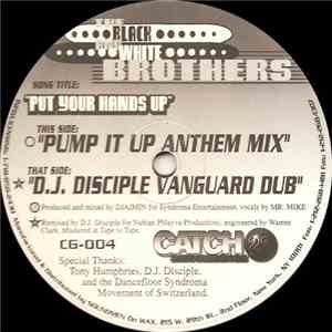 The Black And White Brothers - Put Your Hands Up