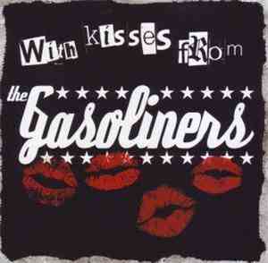 The Gasoliners - With Kisses From