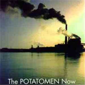 The Potatomen - Now