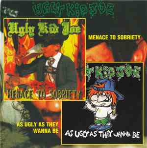 Ugly Kid Joe - Menace To Sobriety / As Ugly As They Wanna Be