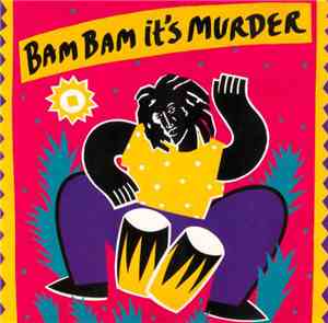 Various - Bam Bam It's Murder