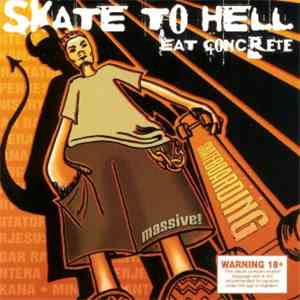 Various - Skate To Hell Eat Concrete