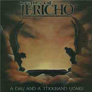 Walls Of Jericho - A Day And A Thousand Years