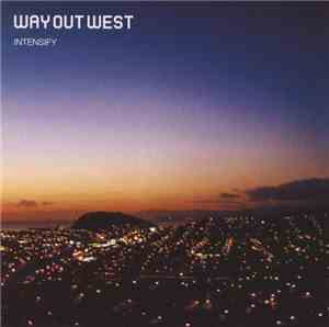 Way Out West - Intensify