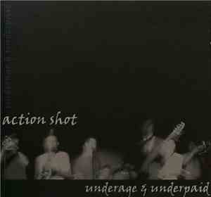 Action Shot - Underage & Underpaid