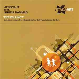 Afronaut Feat. Suheir Hammad - Eye Will Not