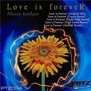 Alexey Kotlyar - Love Is Forever