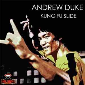 Andrew Duke - Kung Fu Slide