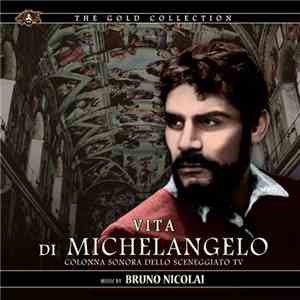 Bruno Nicolai - Vita Di Michelangelo