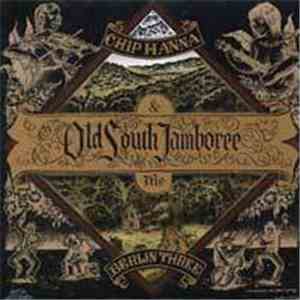 Chip Hanna & The Berlin Three - Old South Jamboree