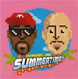 DJ Jazzy Jeff + MICK - Summertime 6