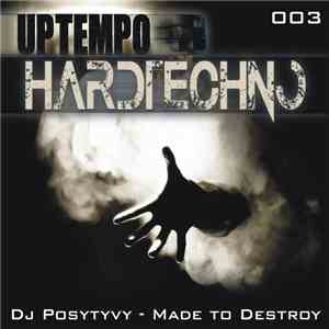 DJ Posytyvy - Made To Destroy