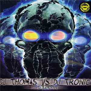 DJ Thomas  vs. DJ Tronic Feat. DJ Sacrifice - Untitled