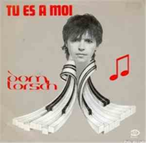 Dom Torsch - Tu Es A Moi