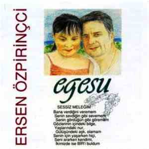 Ersen Özpirinçci - Egesu