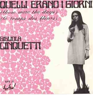 Gigliola Cinquetti - Quelli Erano I Giorni (Le Temps Des Fleur - Those Were ...