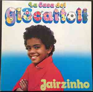 Jairzinho - La Casa Dei Giocattoli