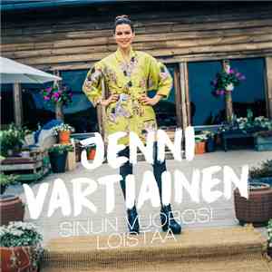 Jenni Vartiainen - Sinun Vuorosi Loistaa