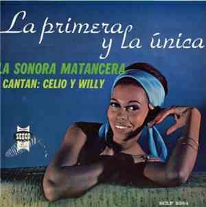 La Sonora Matancera , Cantan: Celio Y Willy - La Primera Y La Unica