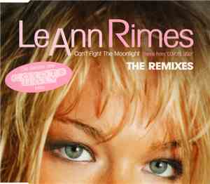 LeAnn Rimes - Can't Fight The Moonlight (The Remixes)