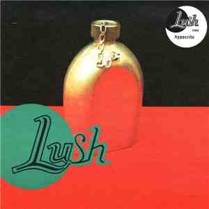 Lush - Hypocrite