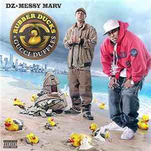 Messy Marv & DZ  - Rubber Ducks & Gucci Duffles