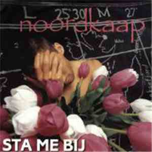 Noordkaap - Sta Me Bij