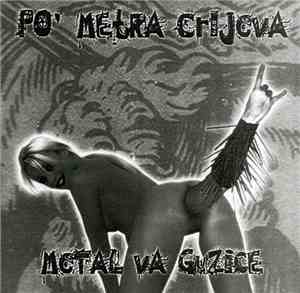 Po' Metra Crijeva - Metal Va Guzice