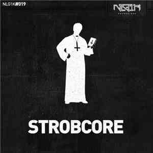 Strobcore - People Look At Me Like I Am The Devil / Wonderland