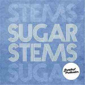 Sugar Stems - Greatest Pretender