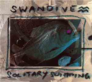 Swandive - Solitary Swimming