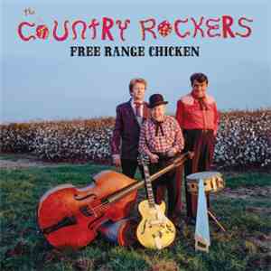 The Country Rockers - Free Range Chicken