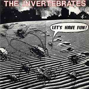 The Invertebrates - Let's Have Fun!