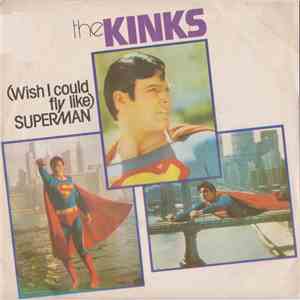 The Kinks - (Wish I Could Fly Like) Superman