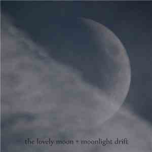The lovely moon - Moonlight Drift