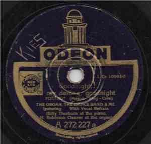 The Organ. The Dance Band & Me - Goodnight, My Darling, Goodnight
