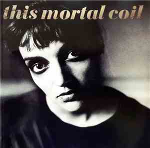 This Mortal Coil - Blood