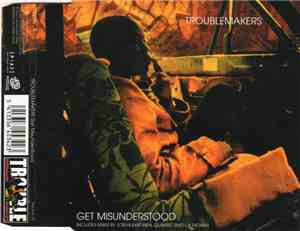 Troublemakers - Get Misunderstood
