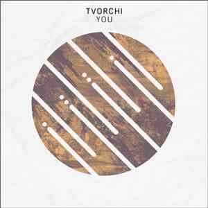 Tvorchi - You