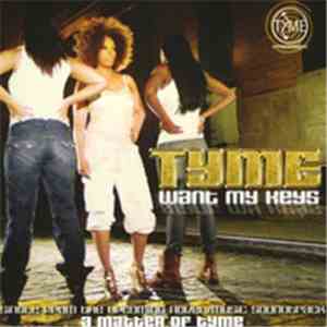 Tyme  - Want My Keys