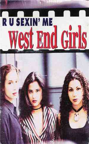 West End Girls - R U Sexin' Me