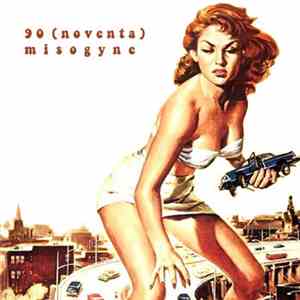 90 (Noventa) - Misogyne