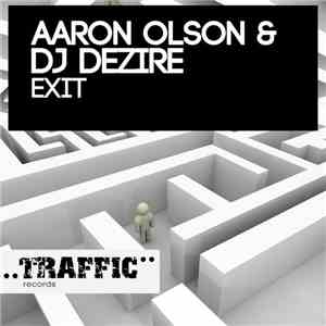 Aaron Olson & DJ Dezire - Exit